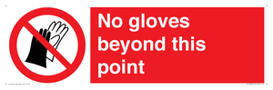 No gloves beyond this point
